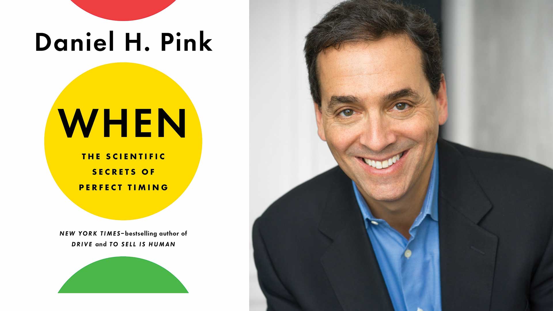 When: The Scientific Secrets of Perfect Timing": An Interview with Daniel  Pink - Quiet Revolution